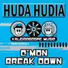 Huda Hudia - C'mon Breakdown - EP