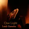 Londi Gamedze - One Light (feat. Daniel Gray & Asher Gamedze) - Single